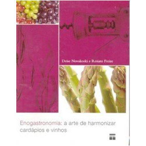 Enogastronomia - a Arte de Harmonizar Cardapios e Vinhos