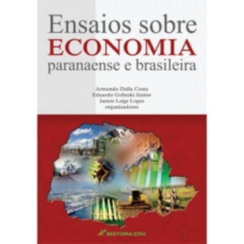 Ensaios Sobre Economia Paranaense e Brasileira - Crv
