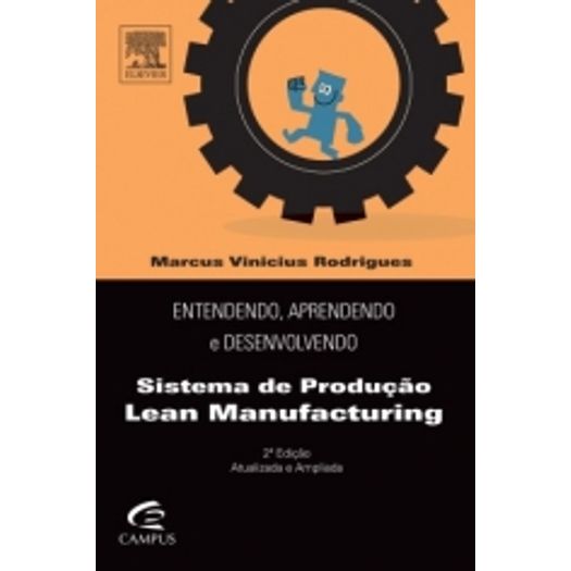 Entendendo Aprendendo e Desenvolvendo Sistema de Producao Lean Manufacturing - Campus