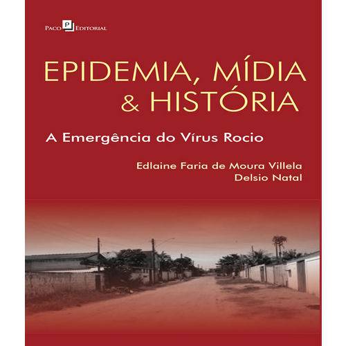 Epidemia, Midia e Historia