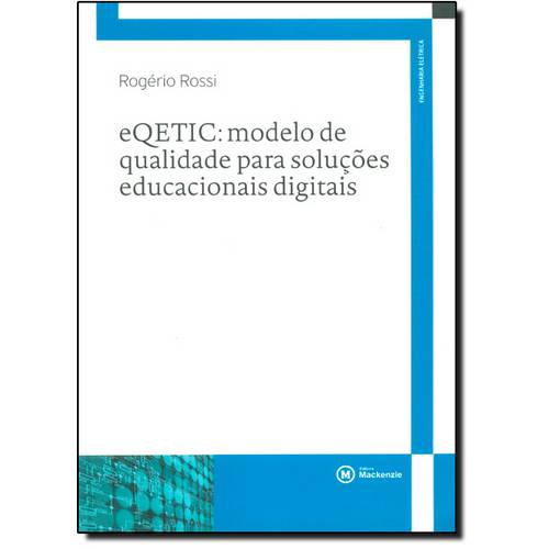 Eqetic: Modelo de Qualidade para Soluções Educacionais Digitais - Coleção Saberes em Tese