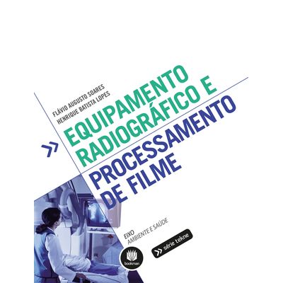 Equipamento Radiográfico e Processamento de Filme - Série Tekne