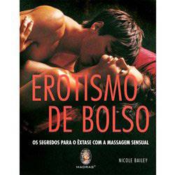 Erotismo de Bolso: os Segredos para o Êxtase com a Massagem Sensual