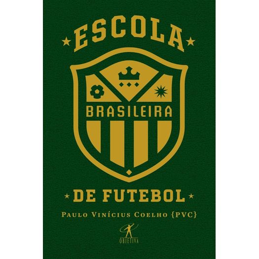 Escola Brasileira de Futebol - Objetiva