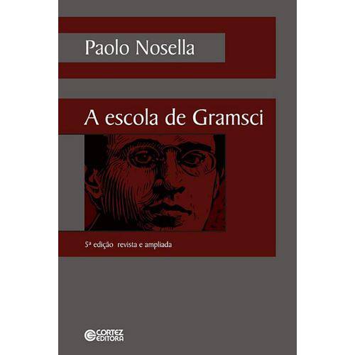 Escola de Gramsci, a - 5ª Ed