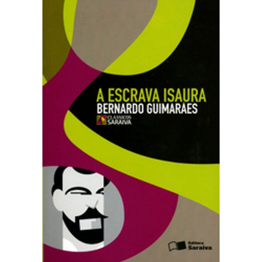 Escrava Isaura, a - Classicos - Saraiva