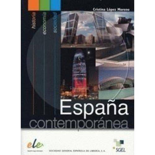 Espana Contemporanea - Historia, Economia e Sociedad