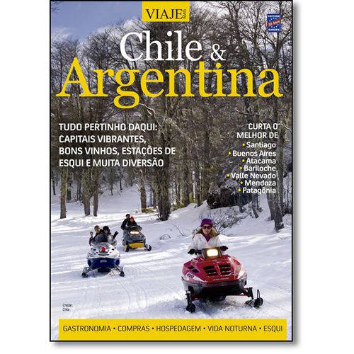 Especial Viaje Mais: Chile & Argentina
