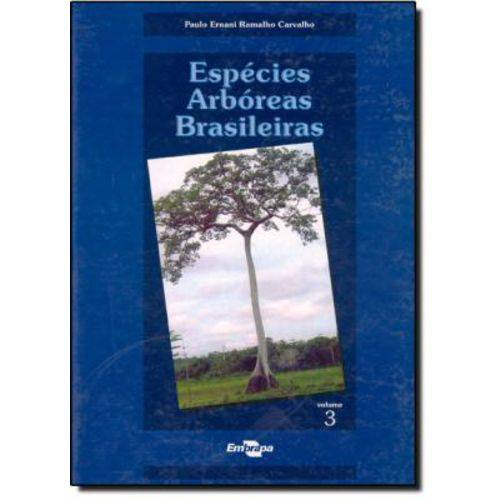 Espécies Arbóreas Brasileiras - Vol.3