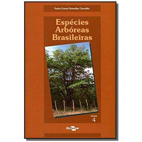 Especies Arboreas Brasileiras - Vol.4