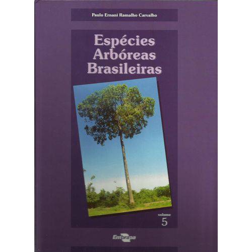 Espécies Arbóreas Brasileiras Vol. 5