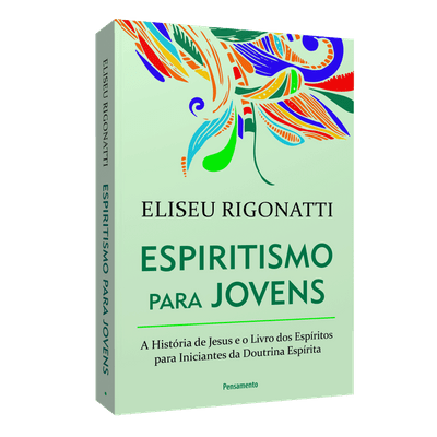 Espiritismo para Jovens [Evangelho da Meninada + o Livro dos Esp. para a Juventude]