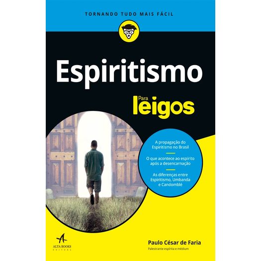 Espiritismo para Leigos - Alta Books