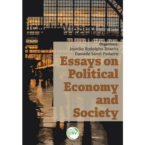 Essays On Political Economy And Society