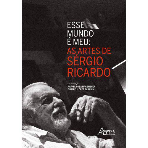Esse Mundo é Meu: as Artes de Sérgio Ricardo