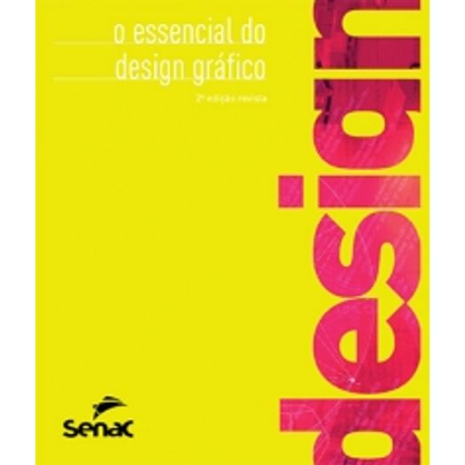 Essencial do Design Grafico, o - Senac