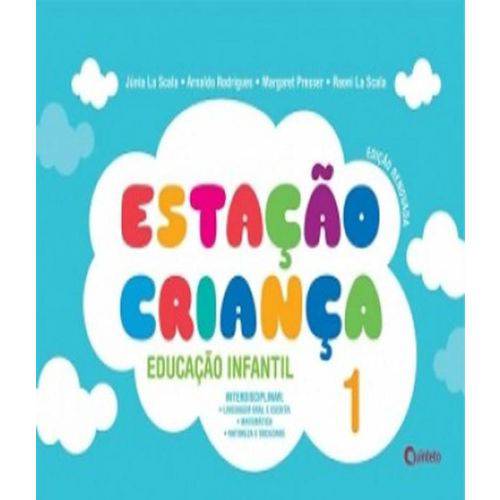 Estacao Crianca - Educacao Infantil - Vol 01 - Nova Edicao