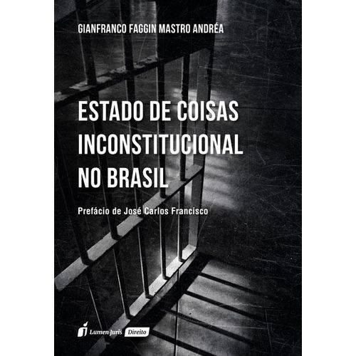 Estado de Coisas Inconstitucional no Brasil - 2018
