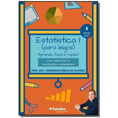 Estatistica I (para Leigos): Aprenda Facil e Rapid