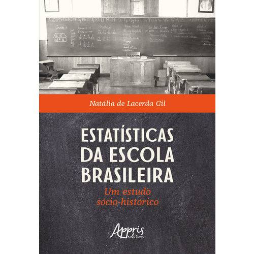Estatísticas da Escola Brasileira: um Estudo Sócio-Histórico