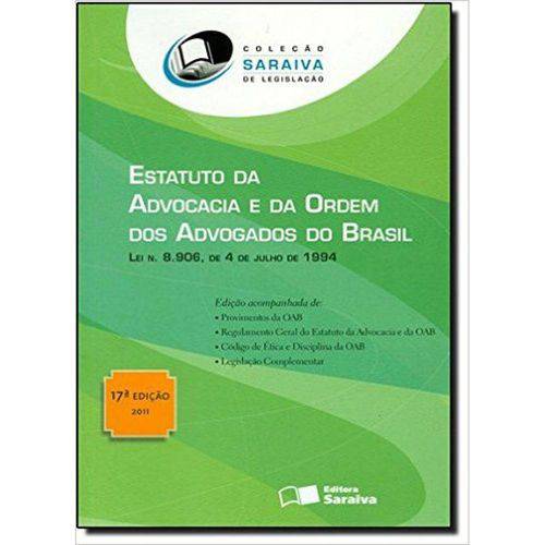 Estatuto da Advocacia e da Ordem dos Advogados do Brasil - 17º Ed. 2011