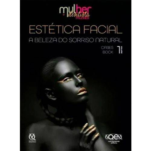Estética Facial - a Beleza do Sorriso Natural - Vol. 1 Cases Book