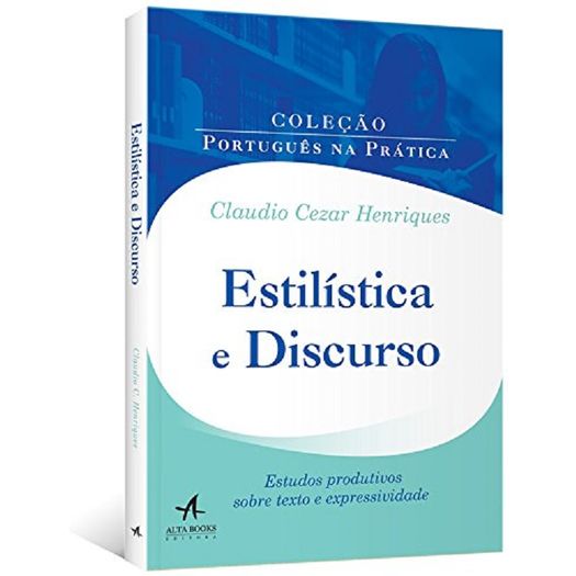 Estilistica e Discurso - Alta Books