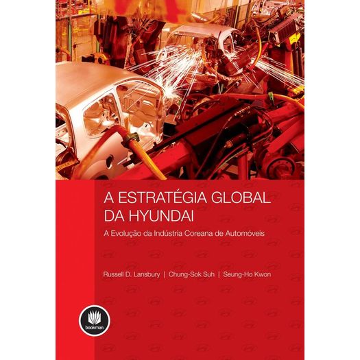 Estrategia Global da Hyundai, a - Bookman