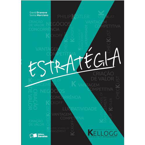 Estratégia: Kellogg School Of Management - 1ª Ed.