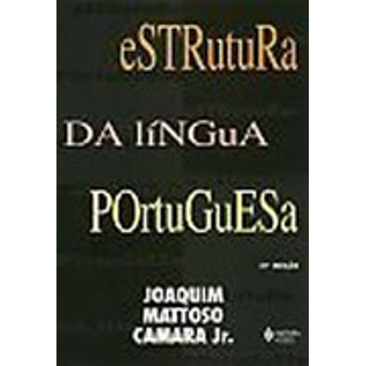 Estrutura da Lingua Portuguesa - Vozes