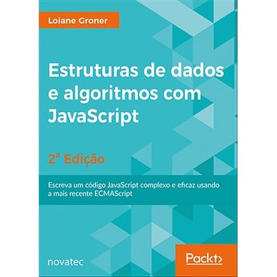Estruturas de Dados e Algoritmos com JavaScript - 2ª Edição
