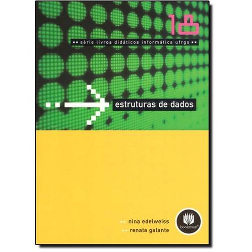 Estruturas de Dados - Vol. 18 - Serie Livros Didaticos Informatica Ufrgs