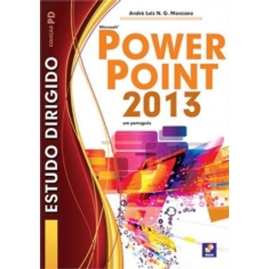 Estudo Dirigido Powerpoint 2013 - em Portugues - Erica