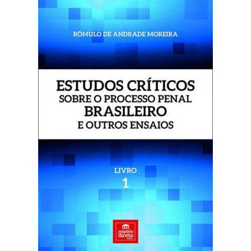 Estudos Criticos Sobre o Processo Penal Brasileiro e Outros Ensaios - Livro 1