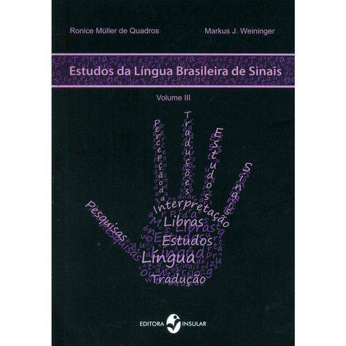 Estudos da Língua Brasileira de Sinais - Volume Iii