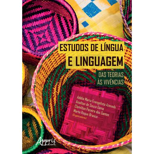 Estudos de Língua e Linguagem - das Teorias às Vivências