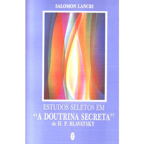 Estudos Seletos em a 'doutrina Secreta' de H. P. Blavatsky
