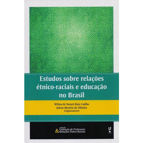 Estudos Sobre Relações Étnico-raciais e Educação no Brasil