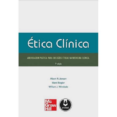 Ética Clínica: Abordagem Prática para Decisões Éticas na Medicina Clínica