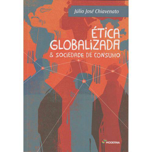Etica Globalizada e Sociedade de Consumo