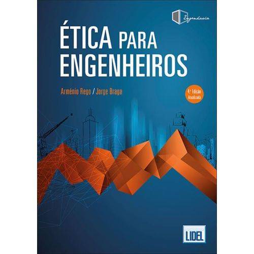 Ética Pra Engenheiros - 4ª Ed. 2017