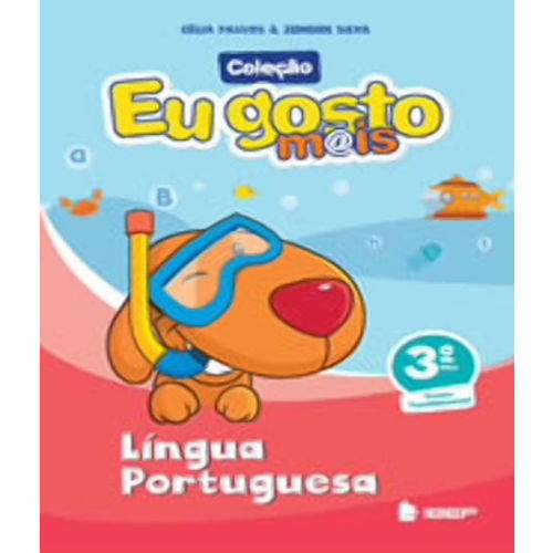 Eu Gosto Mais - Lingua Portuguesa - Ensino Fundamental I - 3 Ano - 3 Ed