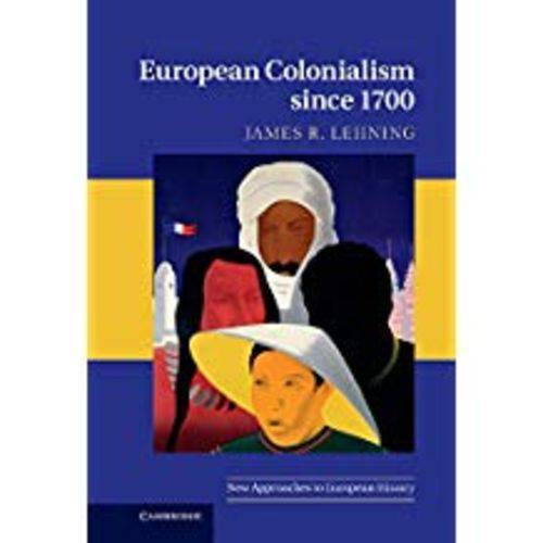 European Colonialism Since 1700