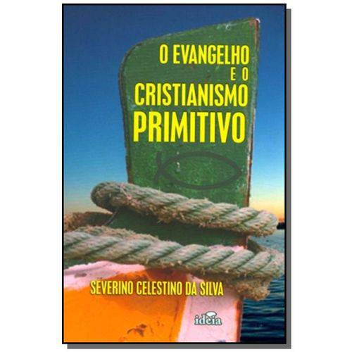 Evangelho e o Cristianismo Primitivo /o/