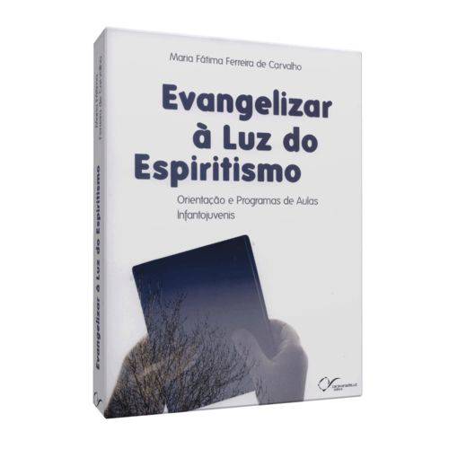 Evangelizar à Luz do Espiritismo
