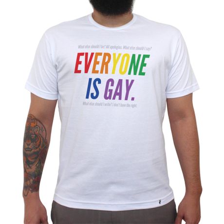 Everyone Is Gay - Camiseta Clássica Masculina