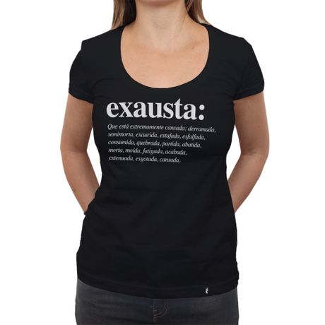Exausta - Camiseta Clássica Feminina