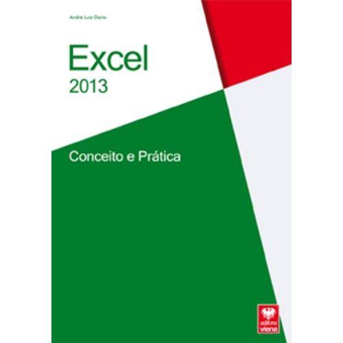 Excel 2013 - Conceito e Pratica - Viena