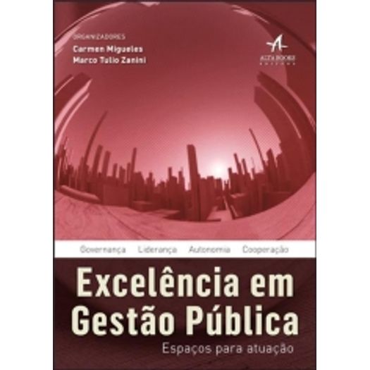 Execelencia em Gestao Publica - Altabooks