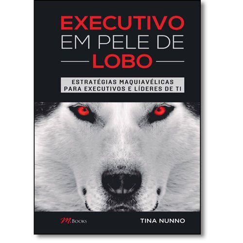 Executivo em Pele de Lobo - Mbooks